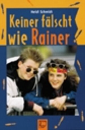 Buchcover Keiner fälscht wie Rainer | Heidi Schmidt | EAN 9783879821815 | ISBN 3-87982-181-X | ISBN 978-3-87982-181-5