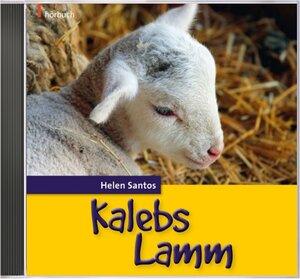 Buchcover Kalebs Lamm | Helen Santos | EAN 9783879823932 | ISBN 3-87982-393-6 | ISBN 978-3-87982-393-2