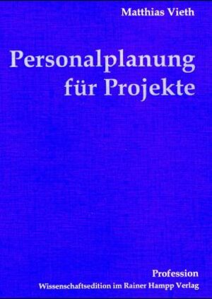 Buchcover Personalplanung für Projekte | Matthias Vieth | EAN 9783879883707 | ISBN 3-87988-370-X | ISBN 978-3-87988-370-7