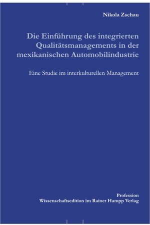 Die Einführung des integrierten Qualitätsmanagements in der mexikanischen Automobilindustrie