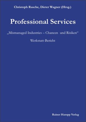 Buchcover Professional Services 'Mismanaged Industries - Chancen und Risiken'. Werkstattbericht  | EAN 9783879887552 | ISBN 3-87988-755-1 | ISBN 978-3-87988-755-2