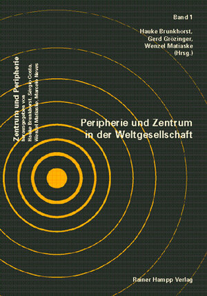 Buchcover Peripherie und Zentrum in der Weltgesellschaft  | EAN 9783879888757 | ISBN 3-87988-875-2 | ISBN 978-3-87988-875-7