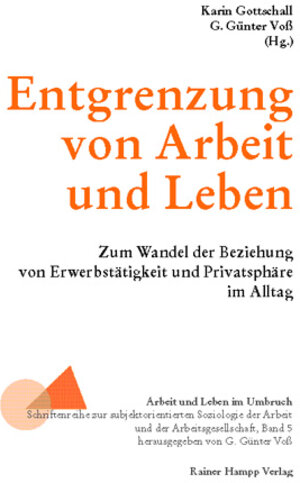 Buchcover Entgrenzung von Arbeit und Leben  | EAN 9783879888962 | ISBN 3-87988-896-5 | ISBN 978-3-87988-896-2