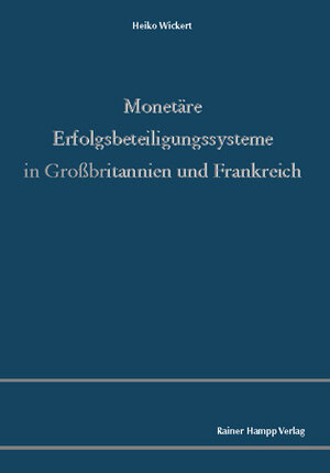 Monetäre Erfolgsbeteiligungssysteme in Grossbritannien und Frankreich