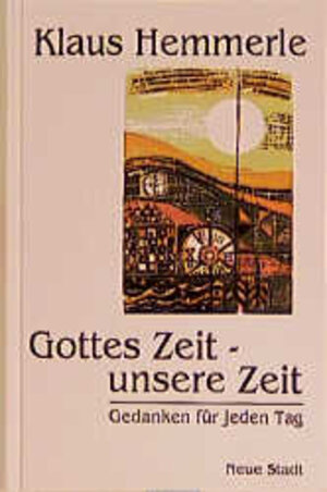 Gottes Zeit, unsere Zeit