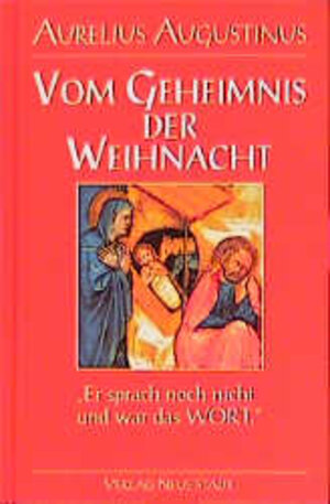 Buchcover Vom Geheimnis der Weihnacht | Aurelius Augustinus | EAN 9783879963645 | ISBN 3-87996-364-9 | ISBN 978-3-87996-364-5