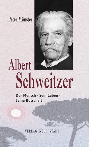Buchcover Albert Schweitzer | Peter Münster | EAN 9783879964130 | ISBN 3-87996-413-0 | ISBN 978-3-87996-413-0