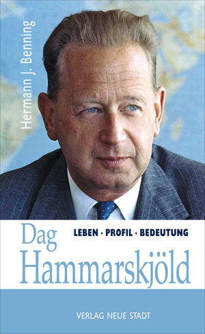 Buchcover Dag Hammarskjöld | Hermann J. Benning | EAN 9783879964383 | ISBN 3-87996-438-6 | ISBN 978-3-87996-438-3