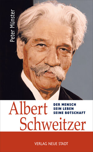 Buchcover Albert Schweitzer | Peter Münster | EAN 9783879964390 | ISBN 3-87996-439-4 | ISBN 978-3-87996-439-0