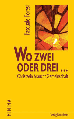 Buchcover Wo zwei oder drei... | Pasquale Foresi | EAN 9783879966523 | ISBN 3-87996-652-4 | ISBN 978-3-87996-652-3