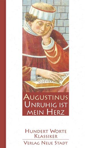 Buchcover Unruhig ist mein Herz | Augustinus Aurelius | EAN 9783879967230 | ISBN 3-87996-723-7 | ISBN 978-3-87996-723-0