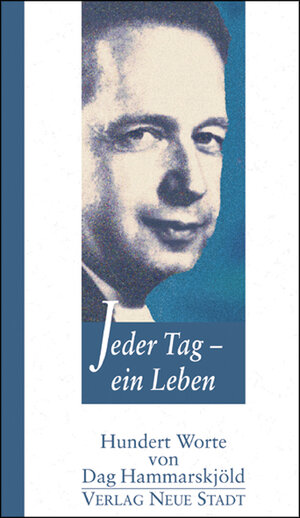 Buchcover Jeder Tag - ein Leben | Dag Hammarskjöld | EAN 9783879969258 | ISBN 3-87996-925-6 | ISBN 978-3-87996-925-8