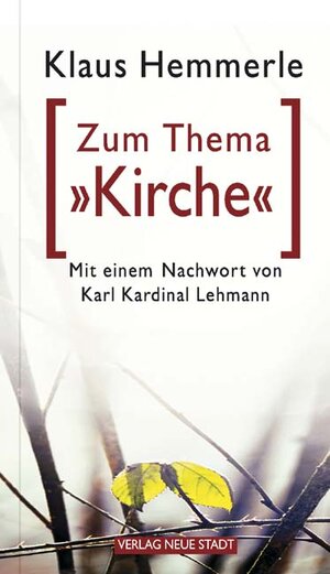 Buchcover Zum Thema "Kirche" | Klaus Hemmerle | EAN 9783879969296 | ISBN 3-87996-929-9 | ISBN 978-3-87996-929-6