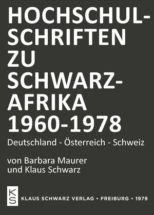 Buchcover Hochschulschriften zu Schwarzafrika 1960-1978 | Barbara Maurer | EAN 9783879970674 | ISBN 3-87997-067-X | ISBN 978-3-87997-067-4