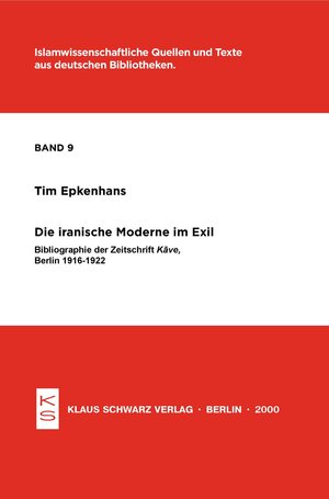 Buchcover Die iranische Moderne im Exil | Tim Epkenhans | EAN 9783879971084 | ISBN 3-87997-108-0 | ISBN 978-3-87997-108-4