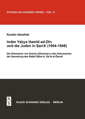 Buchcover Imam Yahya Hamid ad-Din und die Juden in Sana'a (1904-1948) | Kerstin Hünefeld | EAN 9783879973699 | ISBN 3-87997-369-5 | ISBN 978-3-87997-369-9
