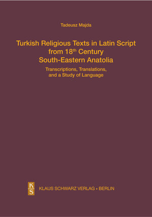 Buchcover Turkish Religious Texts in Latin Script from 18th Century South-Eastern Anatolia | Tadeusz Majda | EAN 9783879974283 | ISBN 3-87997-428-4 | ISBN 978-3-87997-428-3