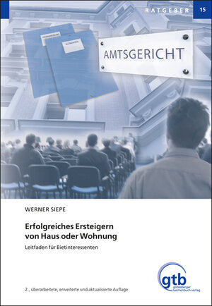 Buchcover Erfolgreiches Ersteigern von Haus oder Wohnung | Werner Siepe | EAN 9783879990559 | ISBN 3-87999-055-7 | ISBN 978-3-87999-055-9