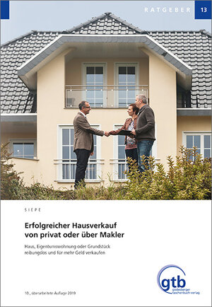 Buchcover Erfolgreicher Hausverkauf von privat oder über Makler | Werner Siepe | EAN 9783879990610 | ISBN 3-87999-061-1 | ISBN 978-3-87999-061-0