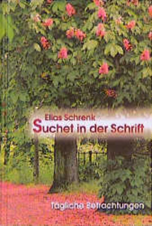 Buchcover Suchet in der Schrift | Elias Schrenk | EAN 9783880027169 | ISBN 3-88002-716-1 | ISBN 978-3-88002-716-9
