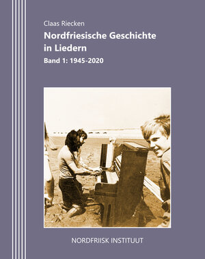 Buchcover Nordfriesische Geschichte in Liedern | Claas Riecken | EAN 9783880074347 | ISBN 3-88007-434-8 | ISBN 978-3-88007-434-7