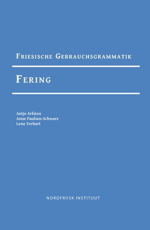 Buchcover Friesische Gebrauchsgrammatik Fering | Antje Arfsten | EAN 9783880074385 | ISBN 3-88007-438-0 | ISBN 978-3-88007-438-5