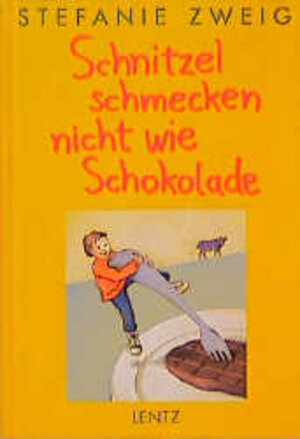Buchcover Schnitzel schmecken nicht wie Schokolade | Stefanie Zweig | EAN 9783880104303 | ISBN 3-88010-430-1 | ISBN 978-3-88010-430-3