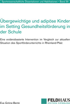 Buchcover Übergewichtige und adipöse Kinder im Setting Gesundheitsförderung in der Schule | Eva Gröne-Bentz | EAN 9783880205628 | ISBN 3-88020-562-0 | ISBN 978-3-88020-562-8