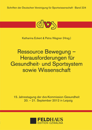 Buchcover Ressource Bewegung – Herausforderungen für Gesundheit- und Sportsystem sowie Wissenschaft  | EAN 9783880205901 | ISBN 3-88020-590-6 | ISBN 978-3-88020-590-1