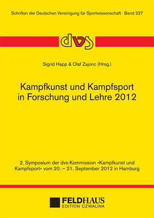Buchcover Kampfkunst und Kampfsport in Forschung und Lehre 2012  | EAN 9783880205963 | ISBN 3-88020-596-5 | ISBN 978-3-88020-596-3
