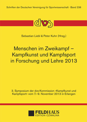 Buchcover Menschen im Zweikampf - Kampfkunst und Kampfsport in Lehre und Forschung 2013  | EAN 9783880206137 | ISBN 3-88020-613-9 | ISBN 978-3-88020-613-7