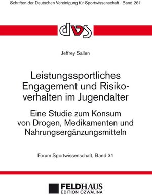 Buchcover Leistungssportliches Engagement und Risikoverhalten im Jugendalter  | EAN 9783880206458 | ISBN 3-88020-645-7 | ISBN 978-3-88020-645-8