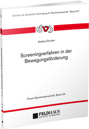 Buchcover Screeningverfahren in der Bewegungsförderung | Andrea Dincher | EAN 9783880206731 | ISBN 3-88020-673-2 | ISBN 978-3-88020-673-1