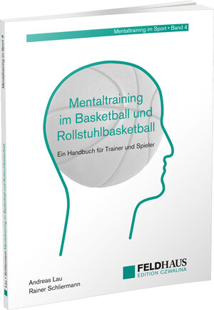 Buchcover Mentaltraining im Basketball und Rollstuhlbasketball | Andreas Lau | EAN 9783880207172 | ISBN 3-88020-717-8 | ISBN 978-3-88020-717-2