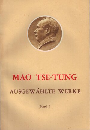 Buchcover Ausgewählte Werke / Mao Tse-Tung Ausgewählte Werke Band I. | Tse-tung Mao | EAN 9783880211162 | ISBN 3-88021-116-7 | ISBN 978-3-88021-116-2