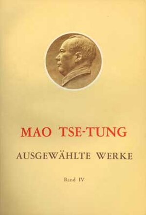 Buchcover Ausgewählte Werke / Mao Tse-Tung Ausgewählte Werke Band IV. | Tse-Tung Mao | EAN 9783880211193 | ISBN 3-88021-119-1 | ISBN 978-3-88021-119-3