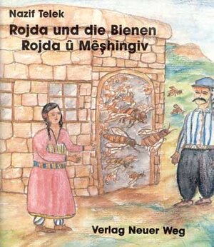 Buchcover Rojda und die Bienen /Rojda u Mêshingiv | Nazif Telek | EAN 9783880212008 | ISBN 3-88021-200-7 | ISBN 978-3-88021-200-8