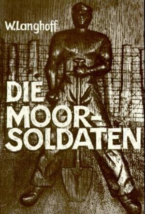 Buchcover Die Moorsoldaten | Wolfgang Langhoff | EAN 9783880212268 | ISBN 3-88021-226-0 | ISBN 978-3-88021-226-8