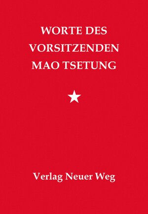 Buchcover Worte des Vorsitzenden | Mao Tsetung | EAN 9783880214545 | ISBN 3-88021-454-9 | ISBN 978-3-88021-454-5