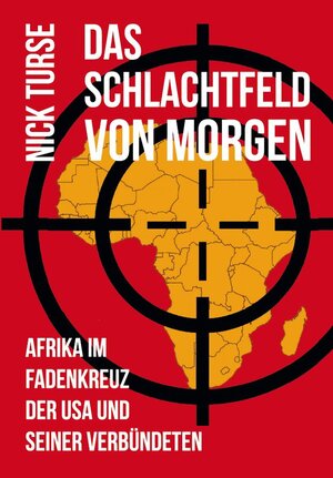 Buchcover Das Schlachtfeld von Morgen | Nick Turse | EAN 9783880215344 | ISBN 3-88021-534-0 | ISBN 978-3-88021-534-4
