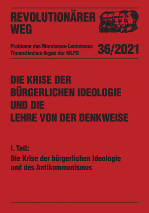 Buchcover Die Krise der bürgerlichen Ideologie und die Lehre von der Denkweise  | EAN 9783880215955 | ISBN 3-88021-595-2 | ISBN 978-3-88021-595-5