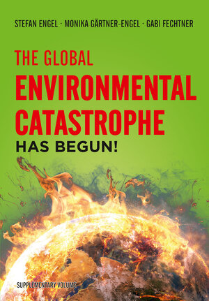 Buchcover The Global Environmental Catastrophe Has Begun! | Stefan Engel | EAN 9783880216808 | ISBN 3-88021-680-0 | ISBN 978-3-88021-680-8