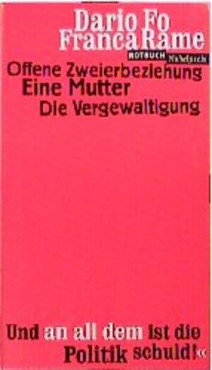 Offene Zweierbeziehung / Eine Mutter / Die Vergewaltigung