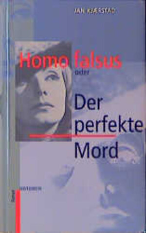 Buchcover Homo falsus oder Der perfekte Mord | Jan Kjaerstad | EAN 9783880224742 | ISBN 3-88022-474-9 | ISBN 978-3-88022-474-2