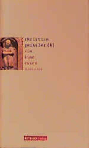 Buchcover Ein Kind essen | Christian Geissler | EAN 9783880226951 | ISBN 3-88022-695-4 | ISBN 978-3-88022-695-1