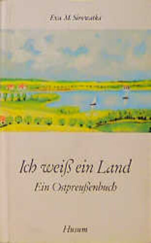 Buchcover Ich weiss ein Land | Eva M Sirowatka | EAN 9783880421226 | ISBN 3-88042-122-6 | ISBN 978-3-88042-122-6