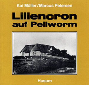 Buchcover Liliencron auf Pellworm | Kai Möller | EAN 9783880421684 | ISBN 3-88042-168-4 | ISBN 978-3-88042-168-4