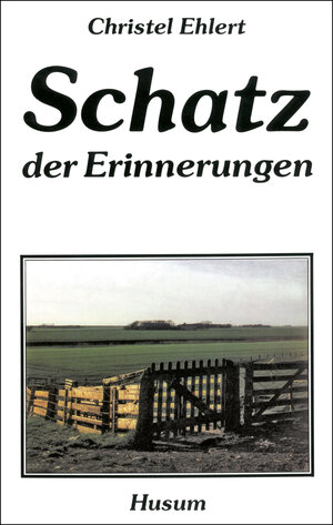 Buchcover Schatz der Erinnerungen | Christel Ehlert | EAN 9783880422346 | ISBN 3-88042-234-6 | ISBN 978-3-88042-234-6