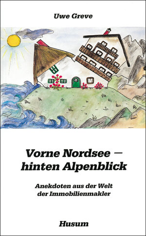 Buchcover Vorne Nordsee - hinten Alpenblick | Uwe Greve | EAN 9783880422612 | ISBN 3-88042-261-3 | ISBN 978-3-88042-261-2