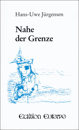 Buchcover Nahe der Grenze | Hans U Jürgensen | EAN 9783880423398 | ISBN 3-88042-339-3 | ISBN 978-3-88042-339-8